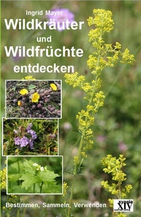 Abbildung von: Wildkräuter und Wildfrüchte entdecken - neobooks