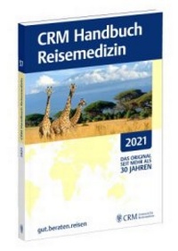 Abbildung von: CRM-Handbuch Reisemedizin - CRM Centrum für Reisemedizin