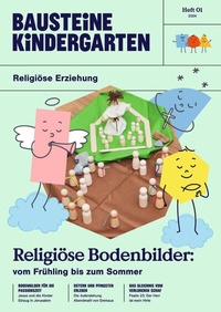 Abbildung von: Bausteine Kindergarten - Religiöse Erziehung - Bergmoser + Höller