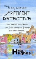 Cover: The Reticent Detective - Philip Hughes