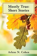 Cover: Mostly True - Arlene N. Cohen