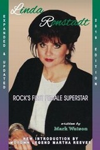 Enlarge image Cover: Linda Ronstadt - Rock's First Female Super-Star - Mark Watson
