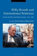 Cover: Willy Brandt and International Relations - Bloomsbury Academic