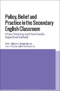 Cover: Policy, Belief and Practice in the Secondary English Classroom - Bloomsbury Academic