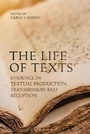 Cover: The Life of Texts - Bloomsbury Academic