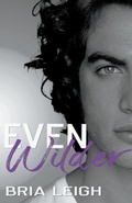 Cover: Even Wilder - Holly Hood