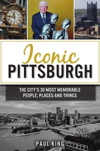 Enlarge image Cover: Iconic Pittsburgh - History Press