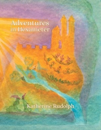 Enlarge image Cover: Adventures in Hexameter - Balboa Press Au