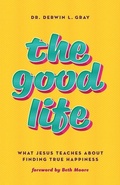 Cover: Good Life, The - LifeWay Christian Resources