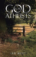 Cover: God for Atheists - AuthorHouse UK