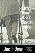 Cover: Girls, They'll Never Take Us Alive - Read Furiously