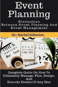 Enlarge image Cover: Event Planning Distinction Between Event Planning And Event Management - Lulu.com