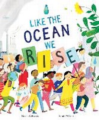 Enlarge image Cover: Like the Ocean We Rise - Little Tiger