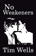 Cover: No Weakeners - Bad Betty Press