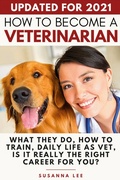 Cover: How to Become a Veterinarian - Devela Publishing