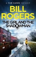 Cover: The Girl and the Shadowman - William Rogers