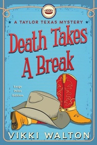 Enlarge image Cover: Death Takes A Break (Large Print) - Morewellson, LTD