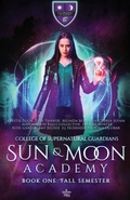 Cover: Sun and Moon Academy Book One - Ang'dora Productions, LLC