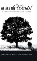 Cover: We Are the Wards! - WestBow Press
