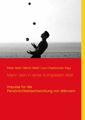 Cover: Mann sein in einer komplexen Welt - BoD - Books on Demand