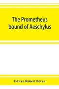 Cover: The Prometheus bound of Aeschylus - ALPHA EDITION