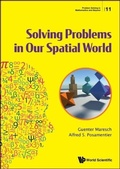 Cover: Solving Problems In Our Spatial World - World Scientific Publishing Co Pte Ltd