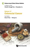 Cover: Evidence-based Clinical Chinese Medicine - Volume 17: Colorectal Cancer - World Scientific Publishing Co Pte Ltd