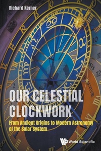 Abbildung von: Our Celestial Clockwork: From Ancient Origins To Modern Astronomy Of The Solar System - World Scientific Publishing Co Pte Ltd