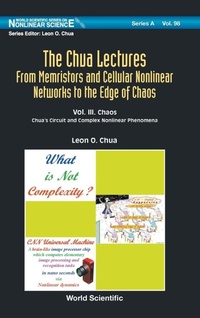 Enlarge image Cover: Chua Lectures, The: From Memristors And Cellular Nonlinear Networks To The Edge Of Chaos - Volume Iii. Chaos: Chua's Circuit And Complex Nonlinear Phenomena - World Scientific Publishing Co Pte Ltd