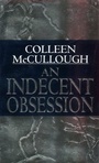 Cover: An Indecent Obsession - HarperCollins