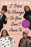 Cover: I Tried to Change So You Don't Have To - Grand Central Publishing