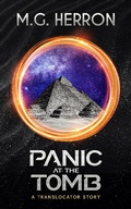 Cover: Panic at the Tomb: A Translocator Story - M.G. Herron