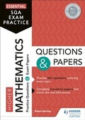 Cover: Essential SQA Exam Practice: Higher Mathematics Questions and Papers - Hodder Gibson