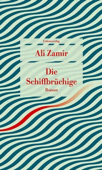 Abbildung von: Die Schiffbrüchige - Unionsverlag