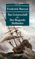 Cover: Das Geisterschiff oder Der fliegende Holl&auml;nder - Unionsverlag