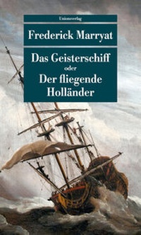 Abbildung von: Das Geisterschiff oder Der fliegende Holländer - Unionsverlag