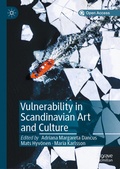 Cover: Vulnerability in Scandinavian Art and Culture - Palgrave Macmillan