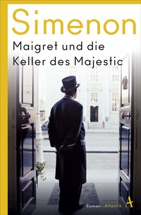 Abbildung von: Maigret und die Keller des Majestic - Atlantik Verlag