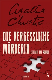 Abbildung von: Die vergessliche Mörderin - Atlantik Verlag