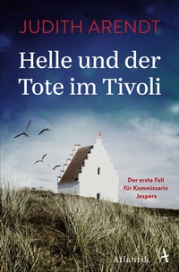 Abbildung von: Helle und der Tote im Tivoli - Atlantik Verlag