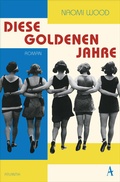 Cover: Diese goldenen Jahre - Atlantik Verlag