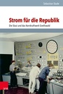 Cover: Strom für die Republik - Vandenhoeck & Ruprecht