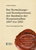 Cover: Das Verwaltungs- und Dienstpersonal der Akademie der Wissenschaften 1847 bis 1960 - Verlag der &ouml;sterreichischen Akademie der Wissenschaften