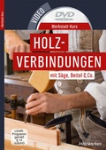Bild: Werkstatt-Kurs Holzverbindungen - Vincentz Network