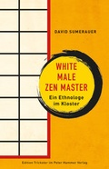Cover: White Male Zen Master - Peter Hammer Verlag