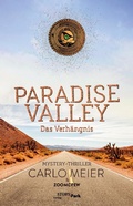 Cover: Paradise Valley - Das Verh&auml;ngnis - Storypark Verlag