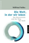 Cover: Die Welt, in der wir leben - Innenwelt Verlag