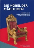 Cover: Die M&ouml;bel der M&auml;chtigen - Hessische Hausstiftung