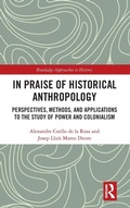 Cover: In Praise of Historical Anthropology - Routledge