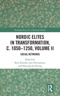 Cover: Nordic Elites in Transformation, c. 1050-1250, Volume II - Routledge